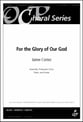 For the Glory of Our God Three-Part Treble choral sheet music cover